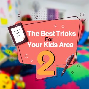 The Best tricks for your "Kids Area" from Diva Egypt P2